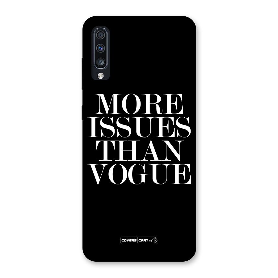 More Issues than Vogue (Black) Back Case for Galaxy A70