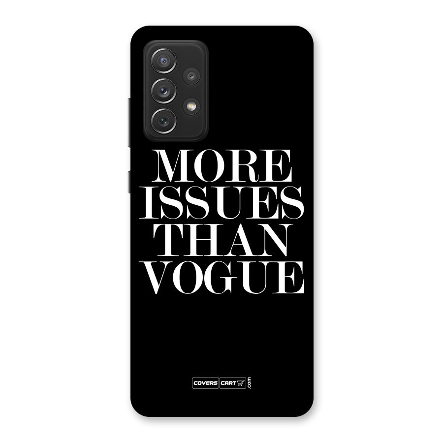 More Issues than Vogue (Black) Back Case for Galaxy A72