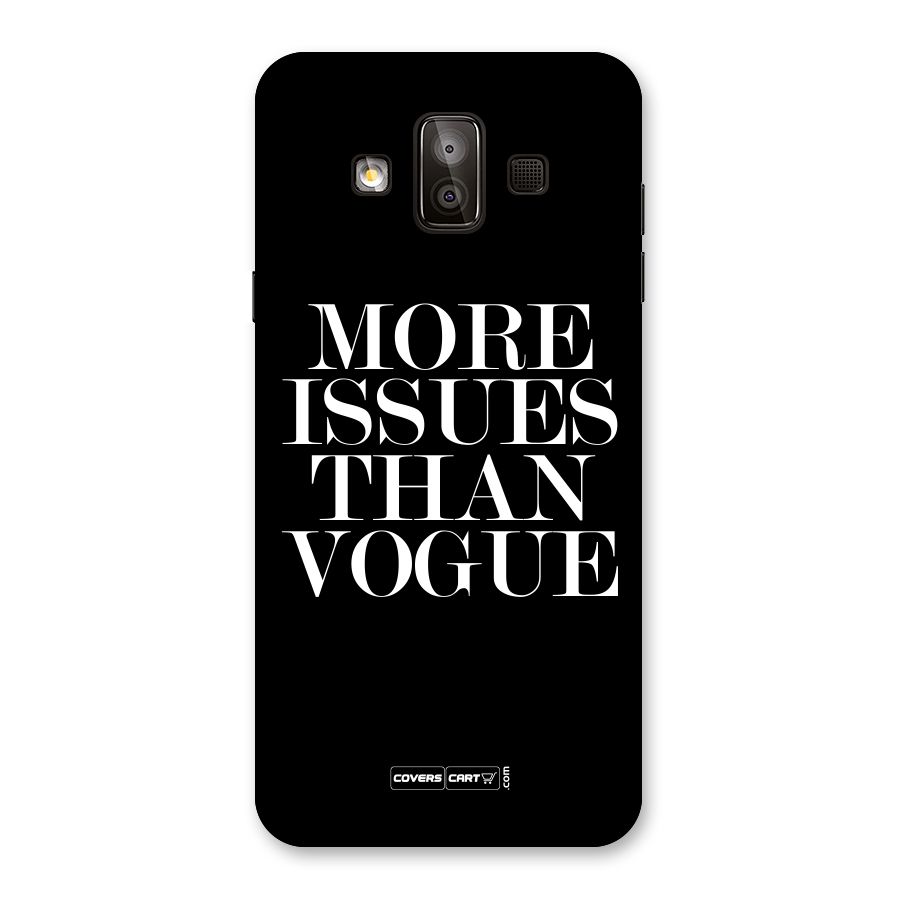 More Issues than Vogue (Black) Back Case for Galaxy J7 Duo