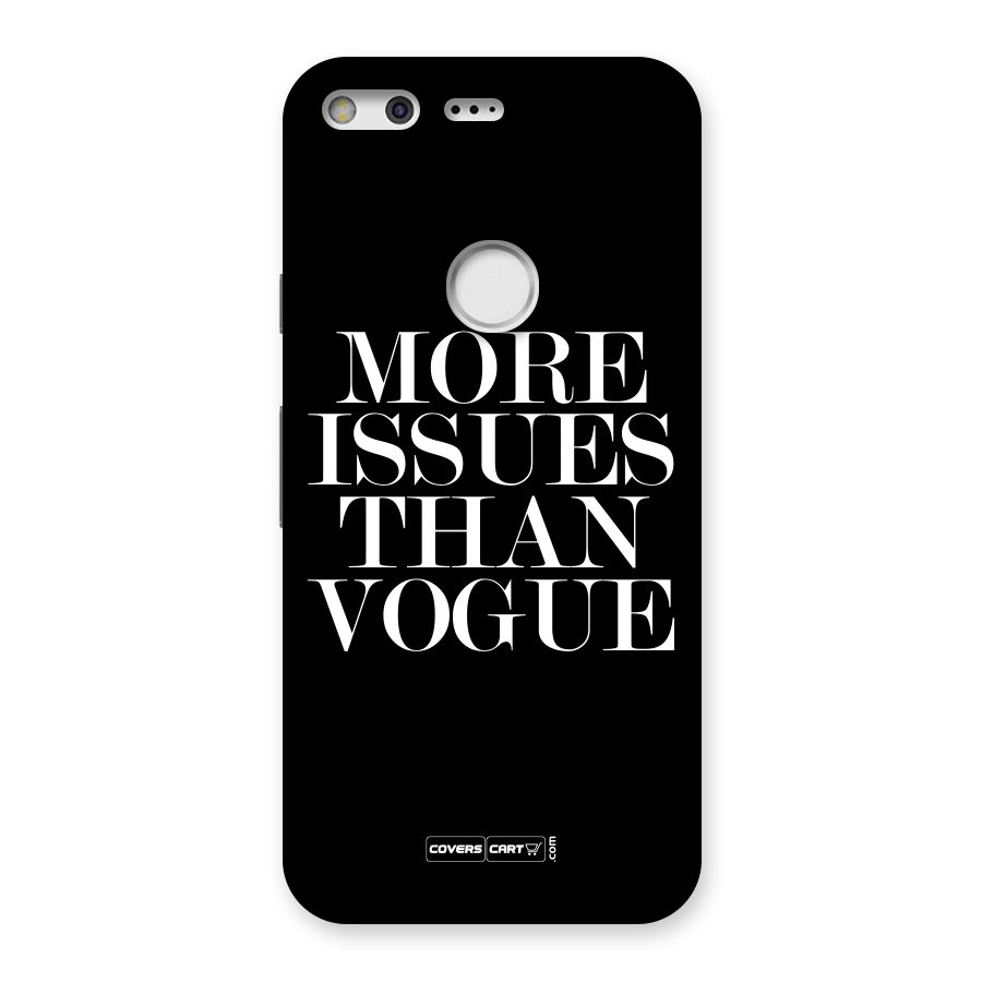 More Issues than Vogue (Black) Back Case for Google Pixel