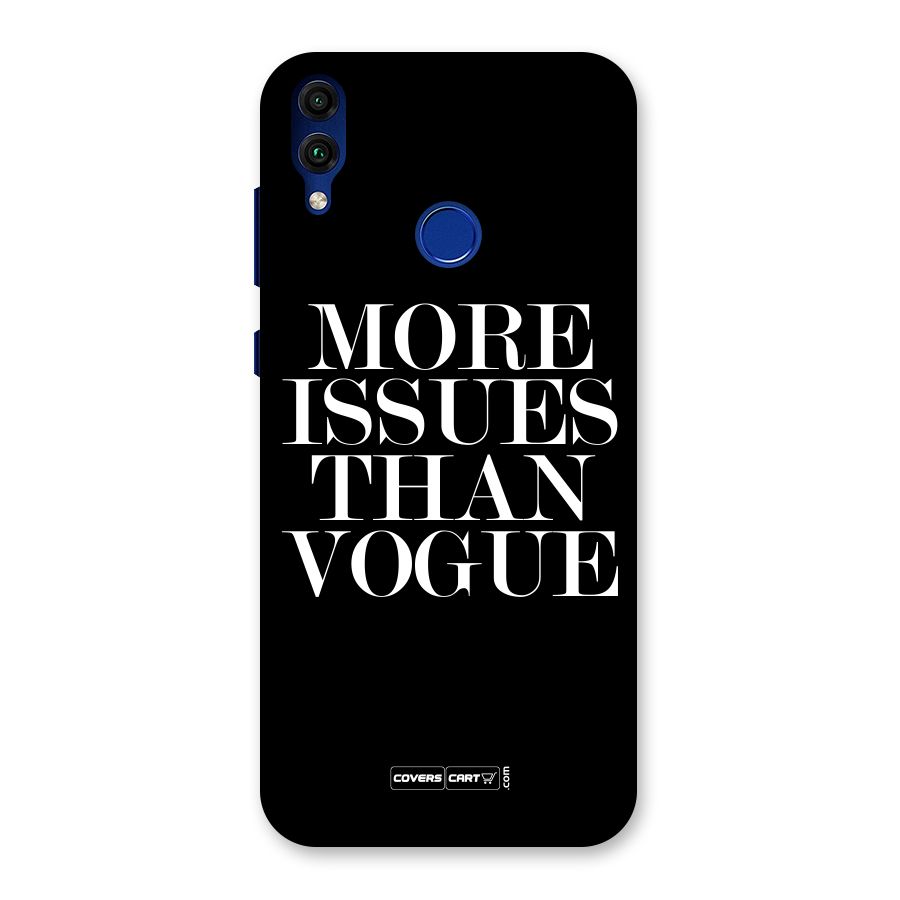 More Issues than Vogue (Black) Back Case for Honor 8C