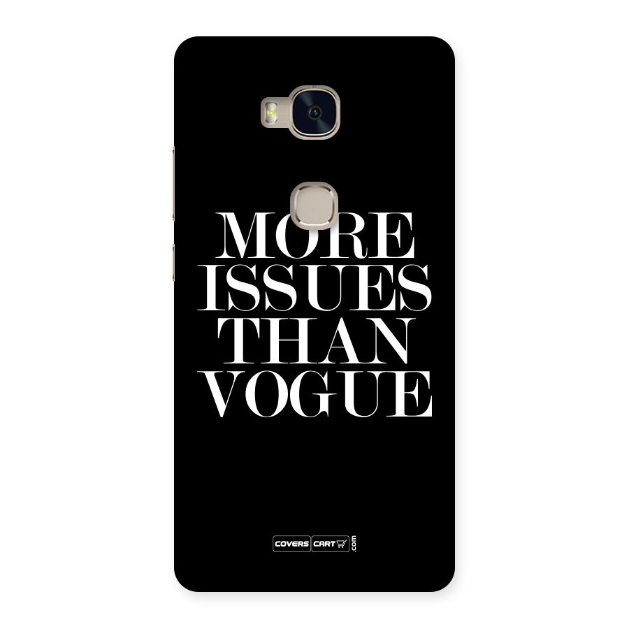 More Issues than Vogue (Black) Back Case for Huawei Honor 5X