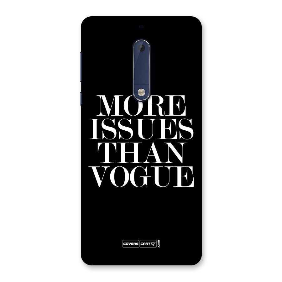 More Issues than Vogue (Black) Back Case for Nokia 5
