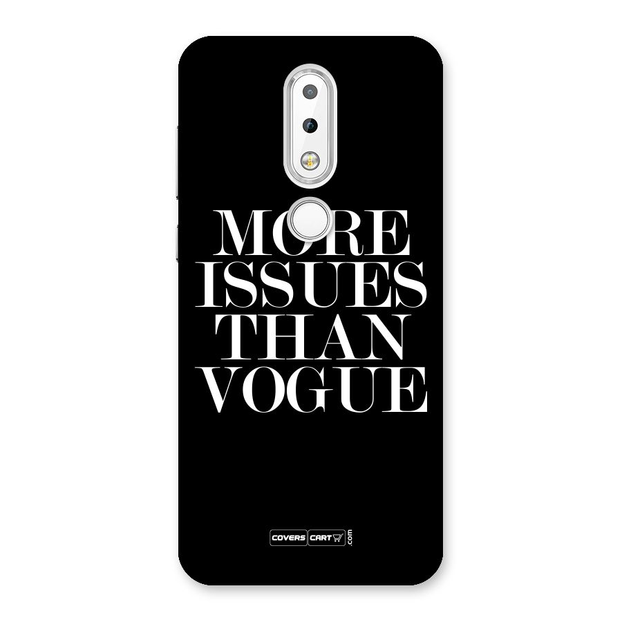 More Issues than Vogue (Black) Back Case for Nokia 6.1 Plus