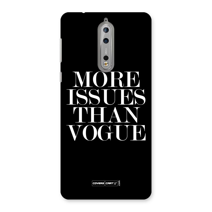 More Issues than Vogue (Black) Back Case for Nokia 8