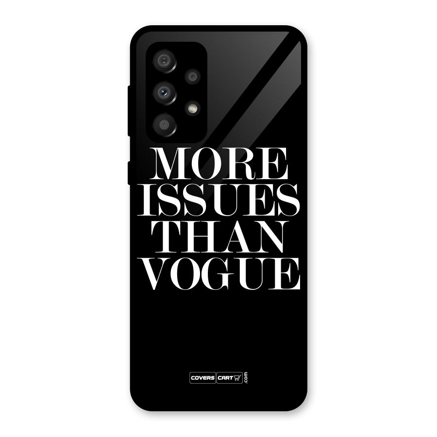 More Issues than Vogue (Black) Glass Back Case for Galaxy A32