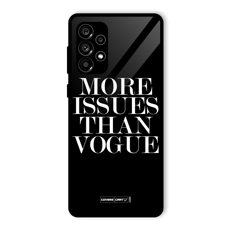 More Issues than Vogue (Black) Glass Back Case for Galaxy A73 5G