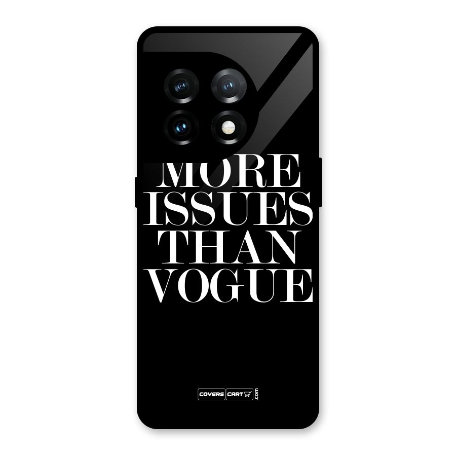 More Issues than Vogue (Black) Glass Back Case for OnePlus 11