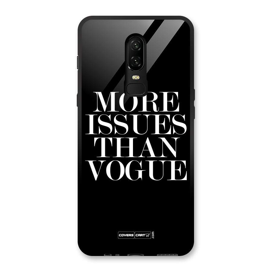 More Issues than Vogue (Black) Glass Back Case for OnePlus 6