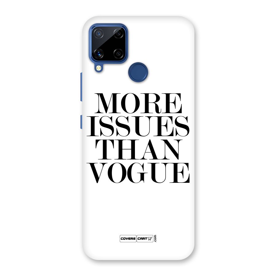 More Issues than Vogue (White) Back Case for Realme C15