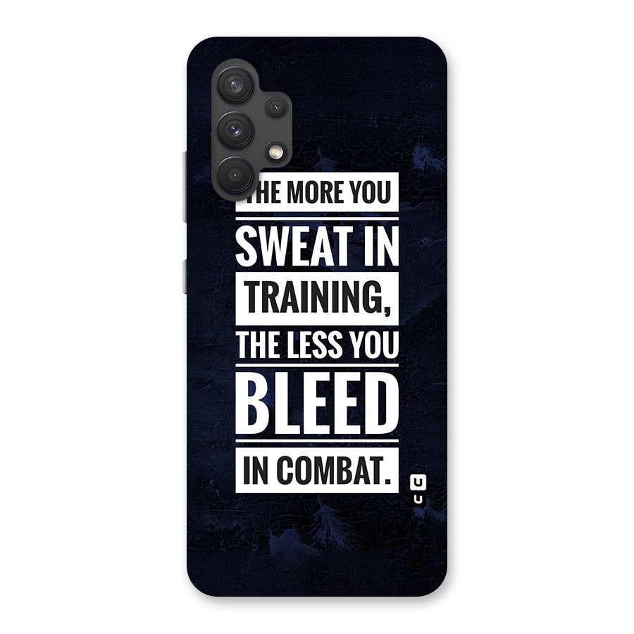 More You Sweat Less You Bleed Back Case for Galaxy A32