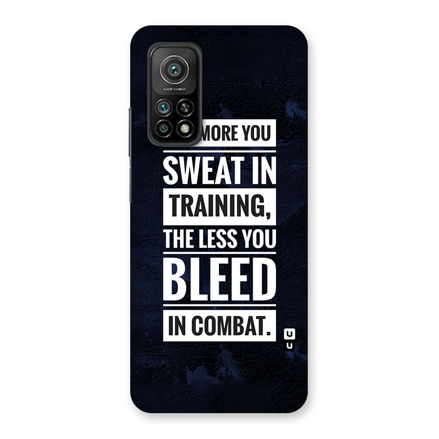 More You Sweat Less You Bleed Back Case for Mi 10T 5G