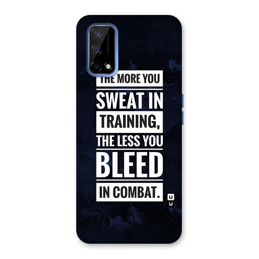 More You Sweat Less You Bleed Back Case for Realme Narzo 30 Pro