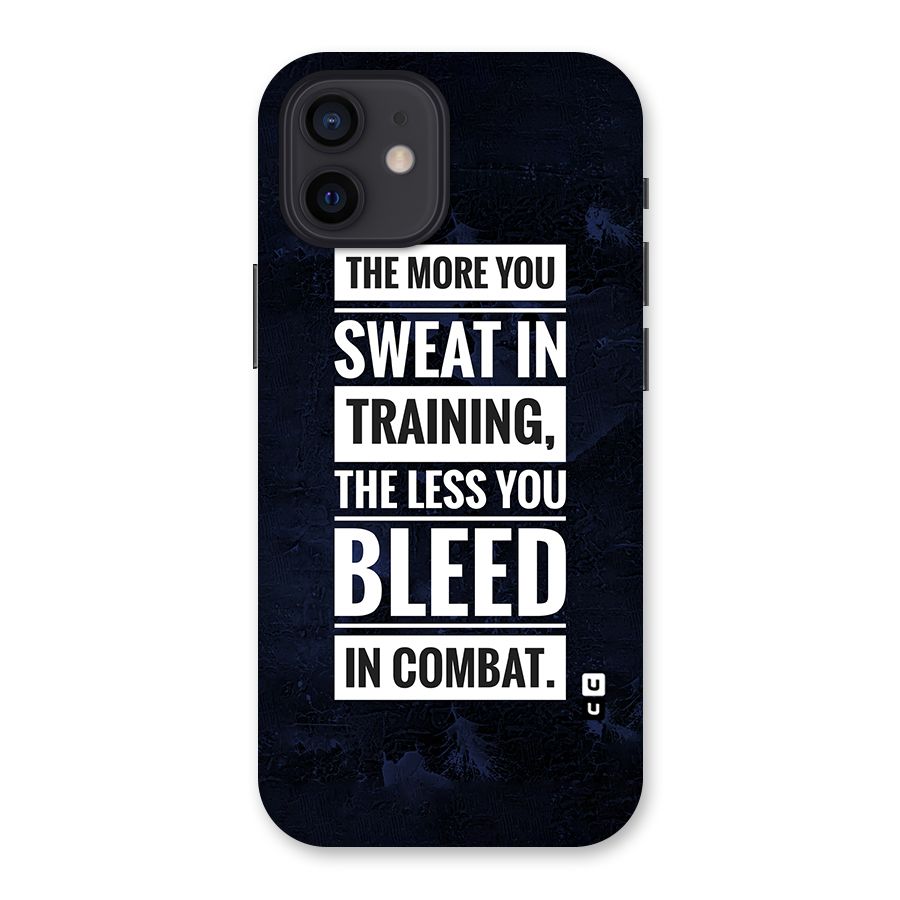 More You Sweat Less You Bleed Back Case for iPhone 12