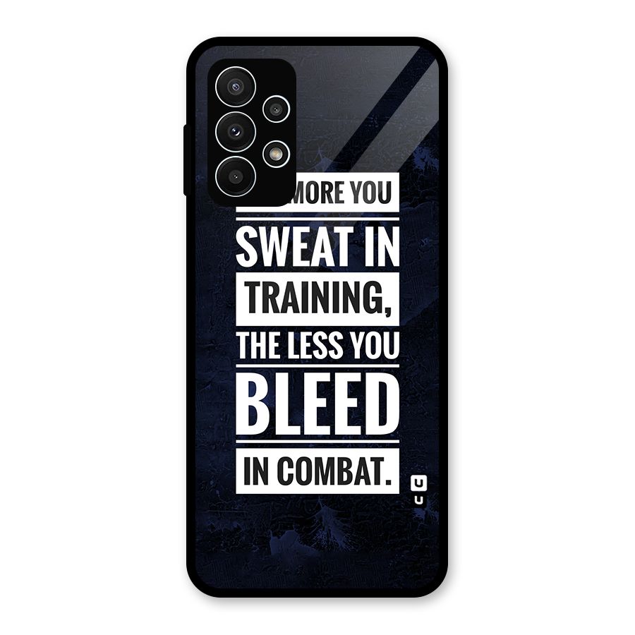 More You Sweat Less You Bleed Glass Back Case for Galaxy A23