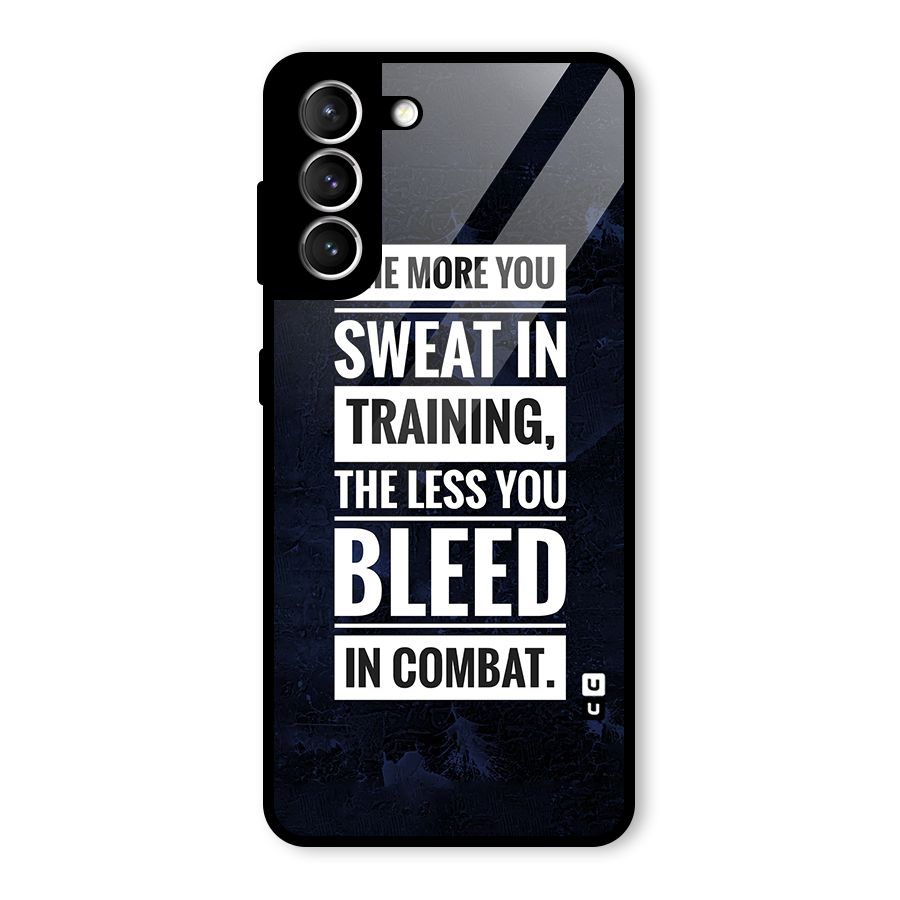 More You Sweat Less You Bleed Glass Back Case for Galaxy S21 5G