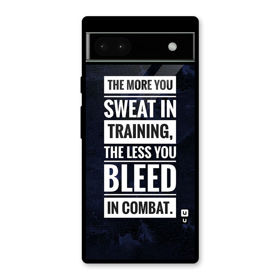 More You Sweat Less You Bleed Glass Back Case for Google Pixel 6a