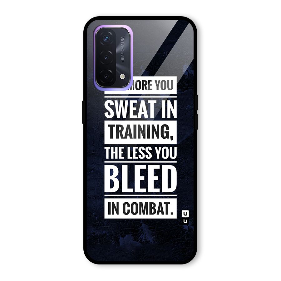 More You Sweat Less You Bleed Glass Back Case for Oppo A74 5G