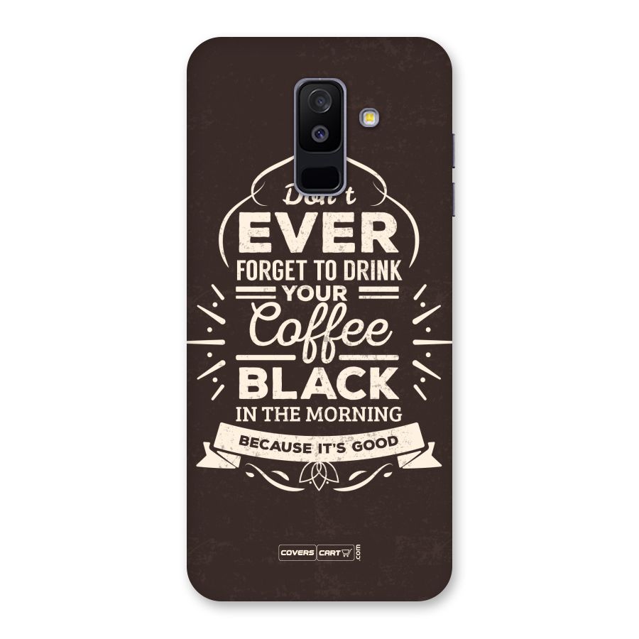 Morning Coffee Love Back Case for Galaxy A6 Plus