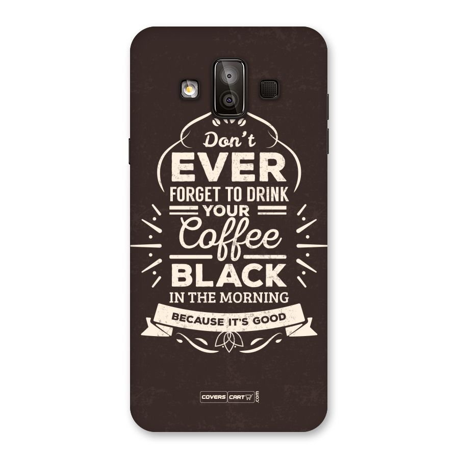 Morning Coffee Love Back Case for Galaxy J7 Duo
