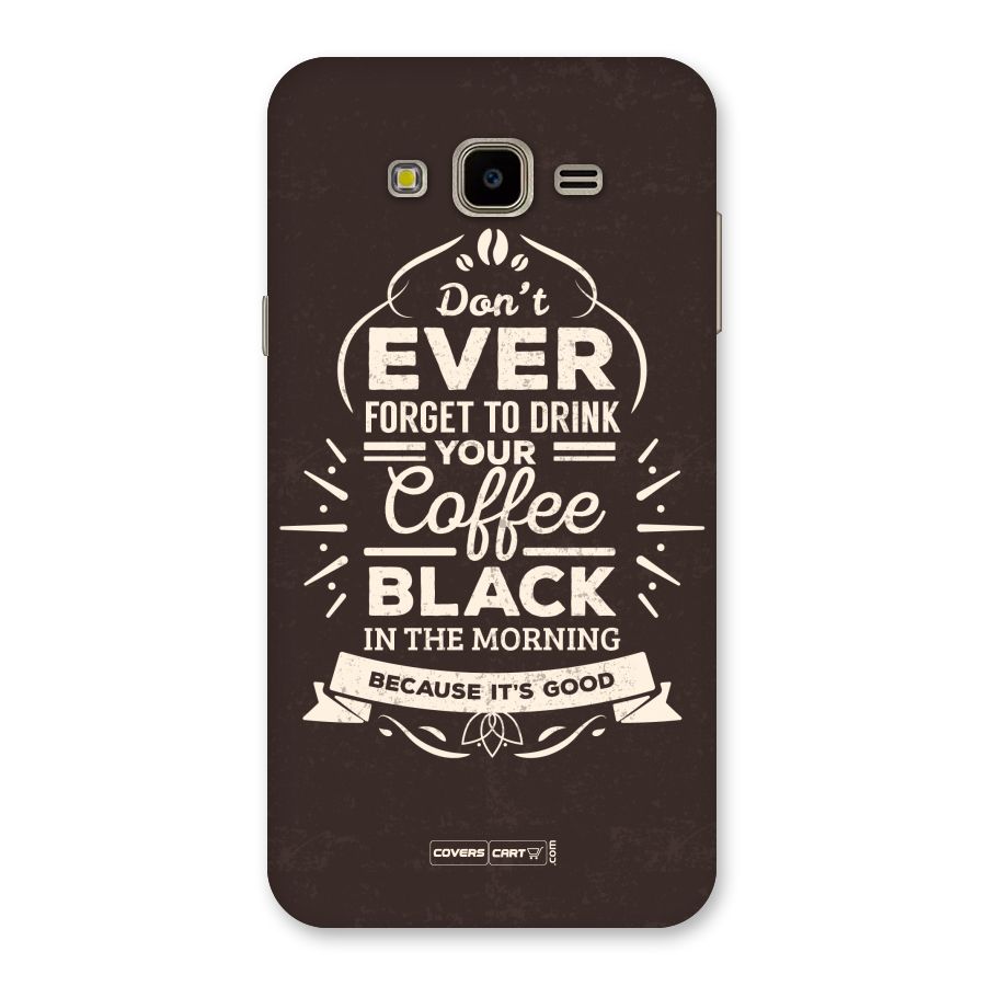Morning Coffee Love Back Case for Galaxy J7 Nxt
