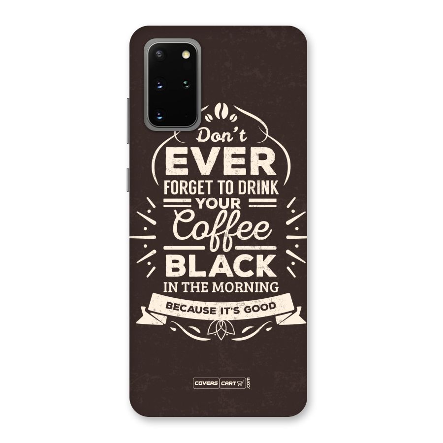 Morning Coffee Love Back Case for Galaxy S20 Plus