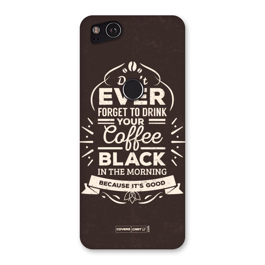 Morning Coffee Love Back Case for Google Pixel 2