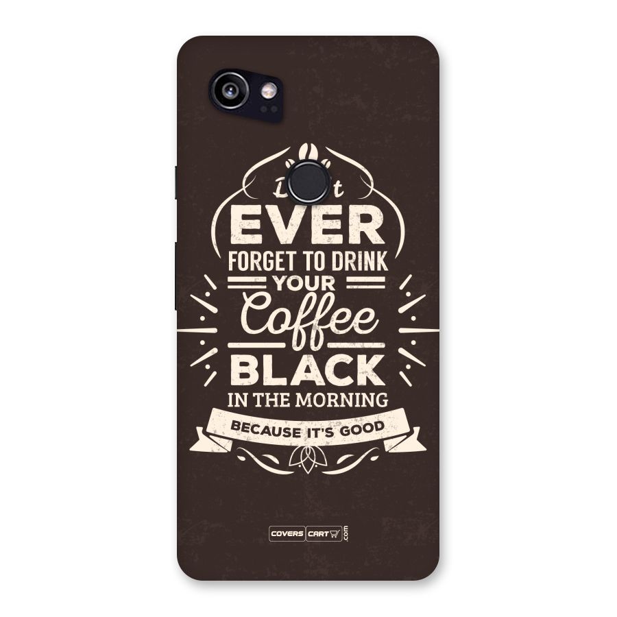 Morning Coffee Love Back Case for Google Pixel 2 XL