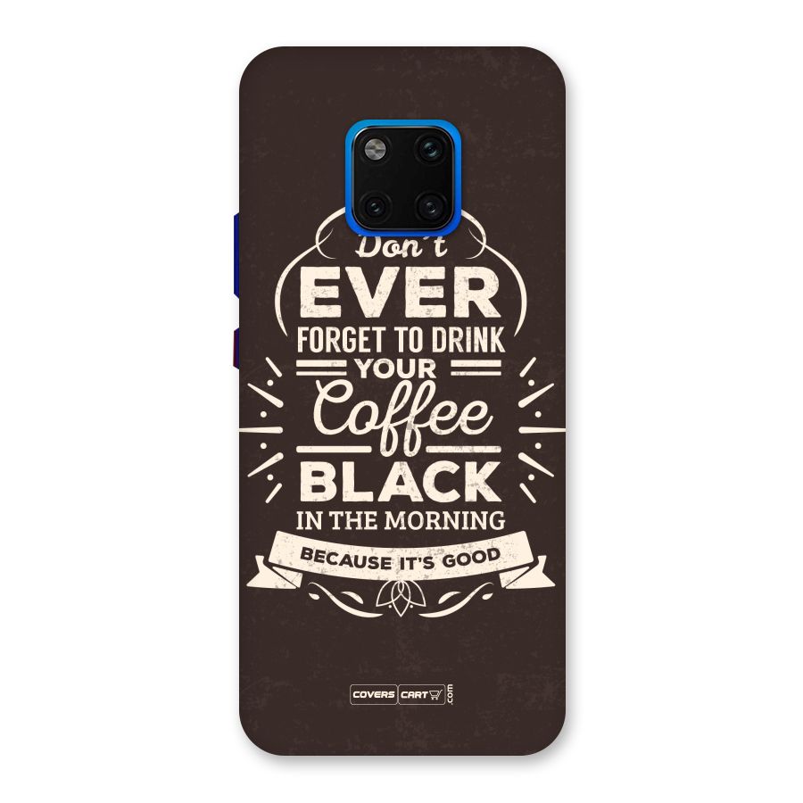 Morning Coffee Love Back Case for Huawei Mate 20 Pro