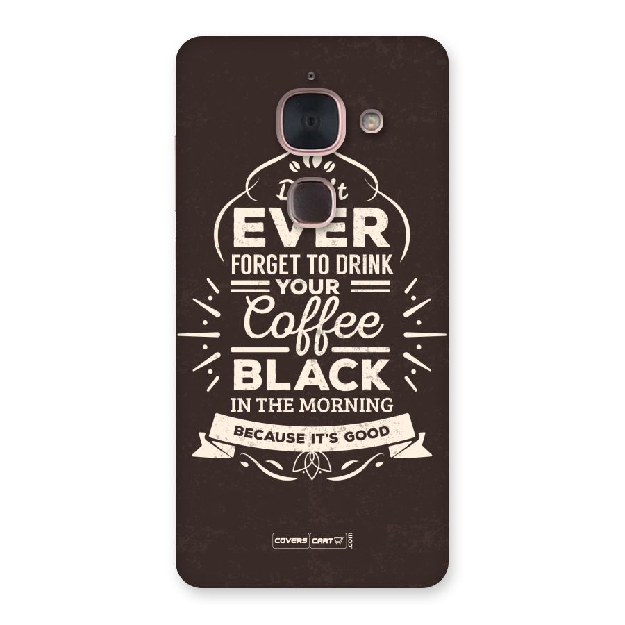 Morning Coffee Love Back Case for Le Max 2