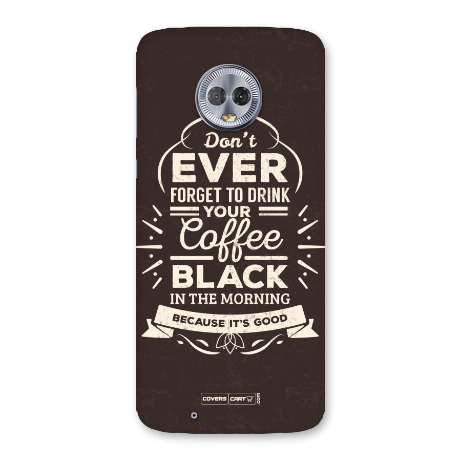 Morning Coffee Love Back Case for Moto G6