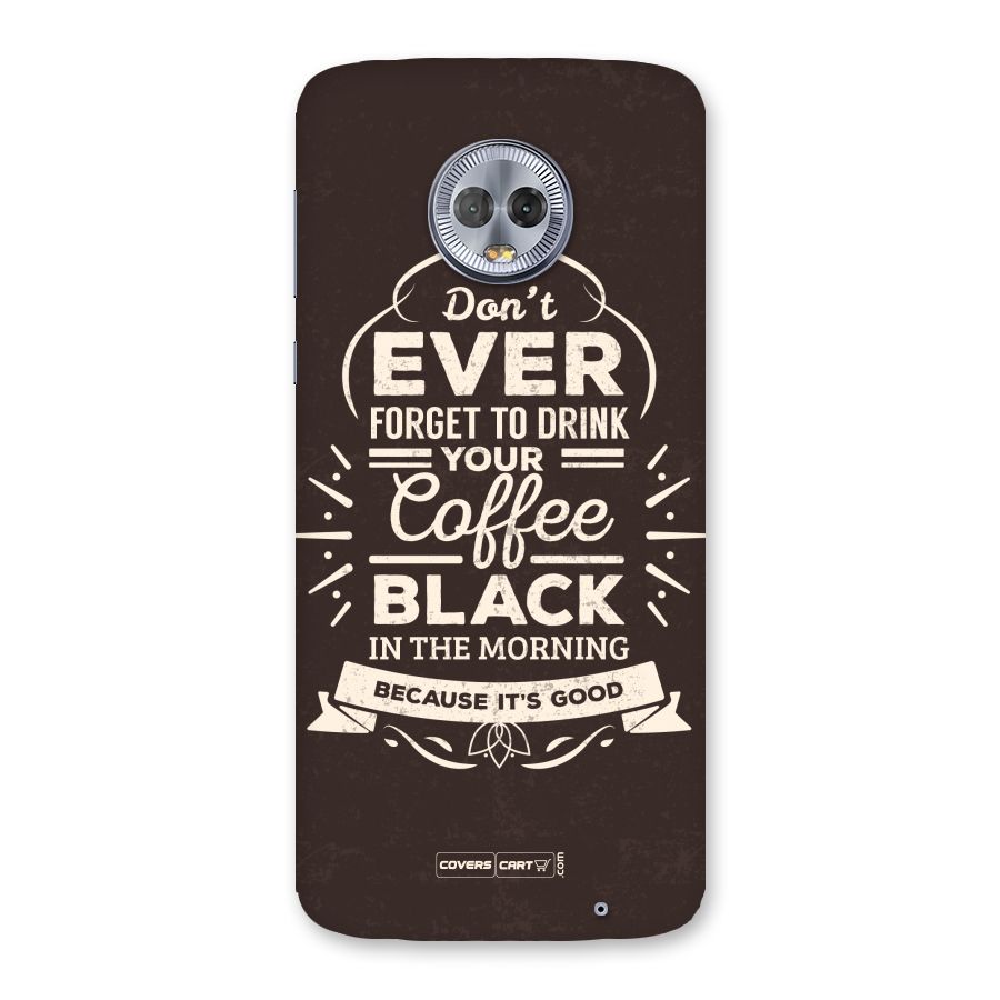 Morning Coffee Love Back Case for Moto G6 Plus