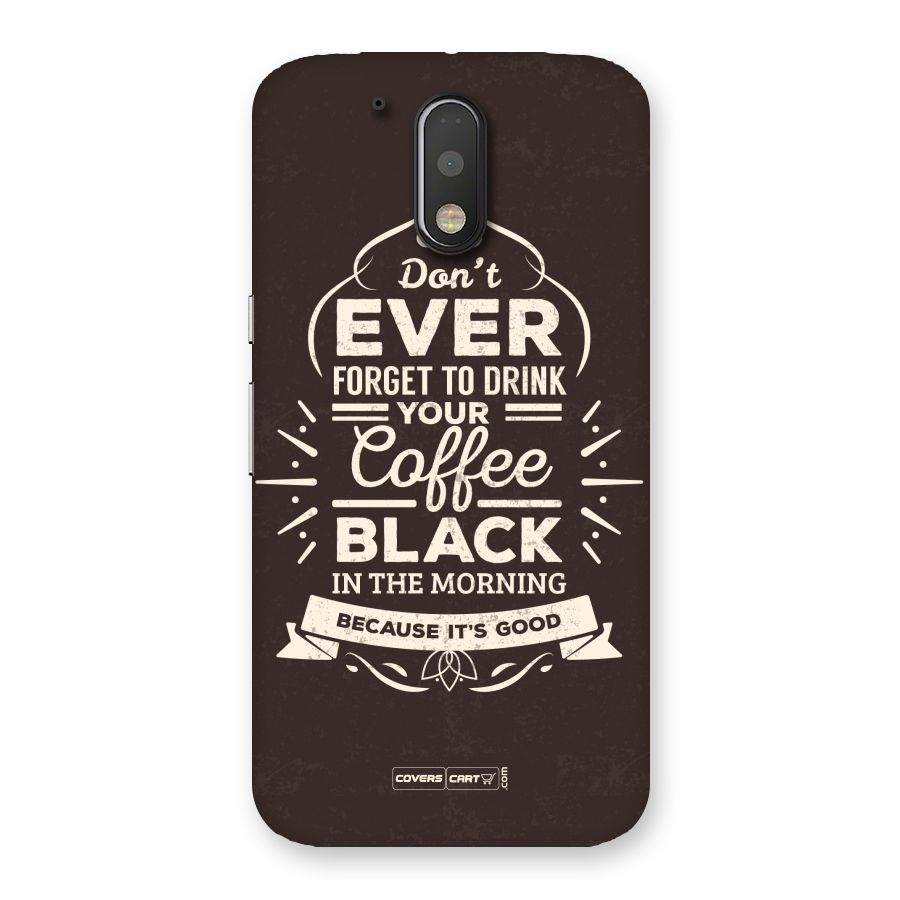 Morning Coffee Love Back Case for Motorola Moto G4