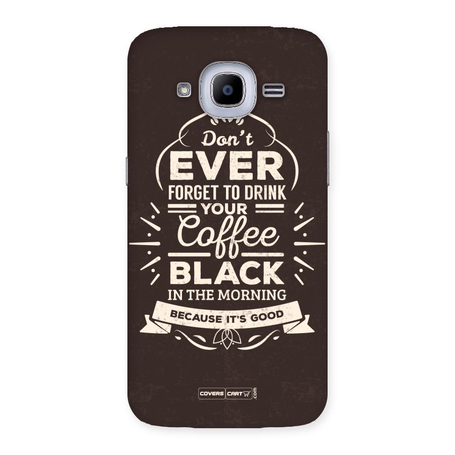 Morning Coffee Love Back Case for Samsung Galaxy J2 Pro