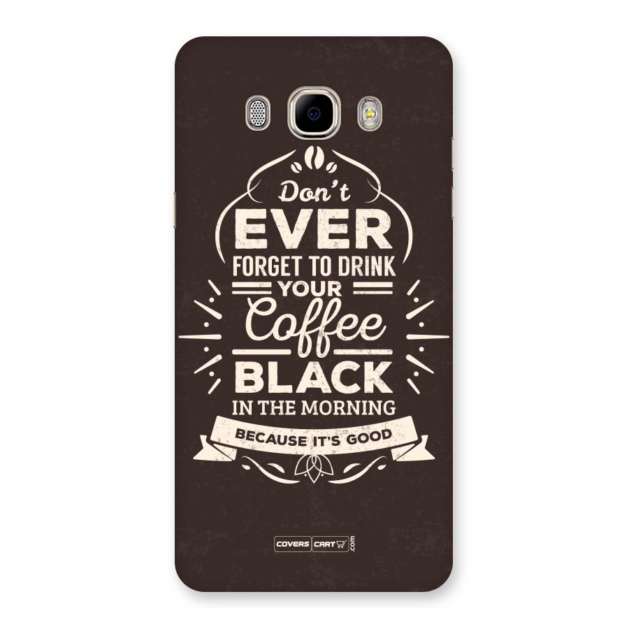 Morning Coffee Love Back Case for Samsung Galaxy J7 2016