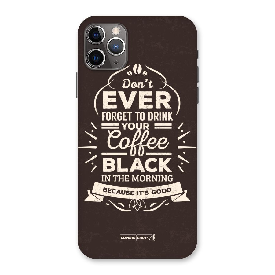 Morning Coffee Love Back Case for iPhone 11 Pro Max