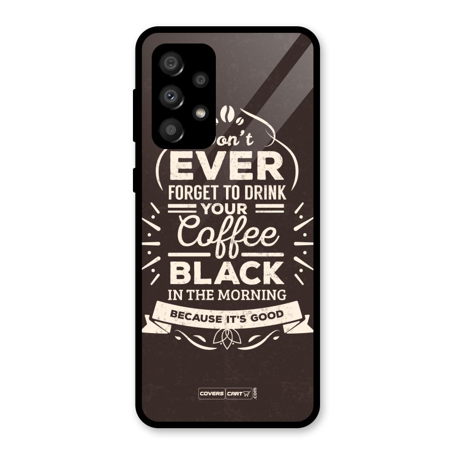 Morning Coffee Love Glass Back Case for Galaxy A32