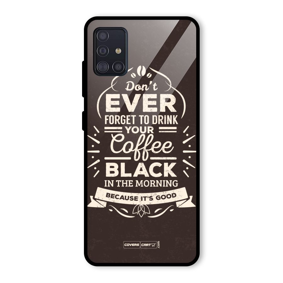 Morning Coffee Love Glass Back Case for Galaxy A51