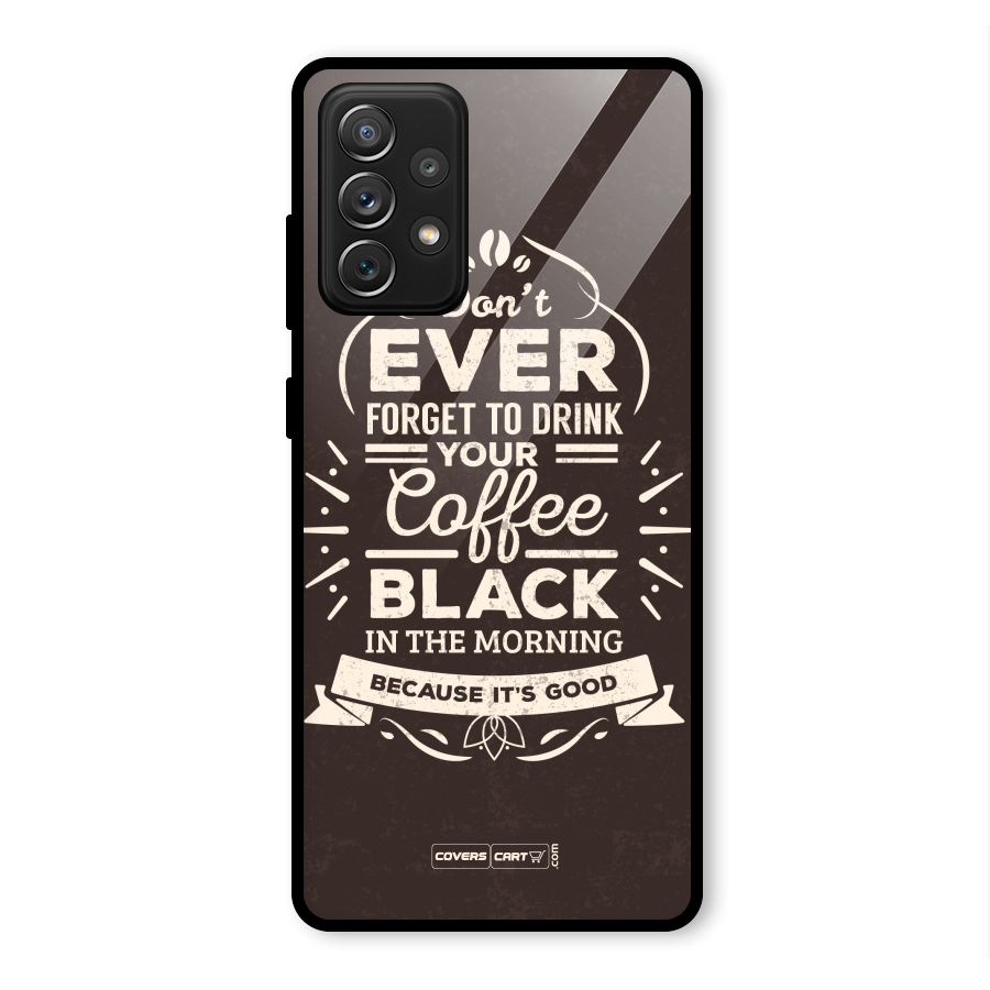 Morning Coffee Love Glass Back Case for Galaxy A72
