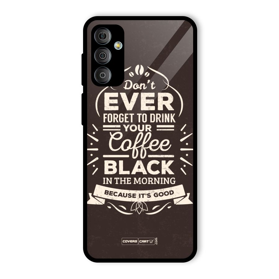 Morning Coffee Love Glass Back Case for Galaxy F23