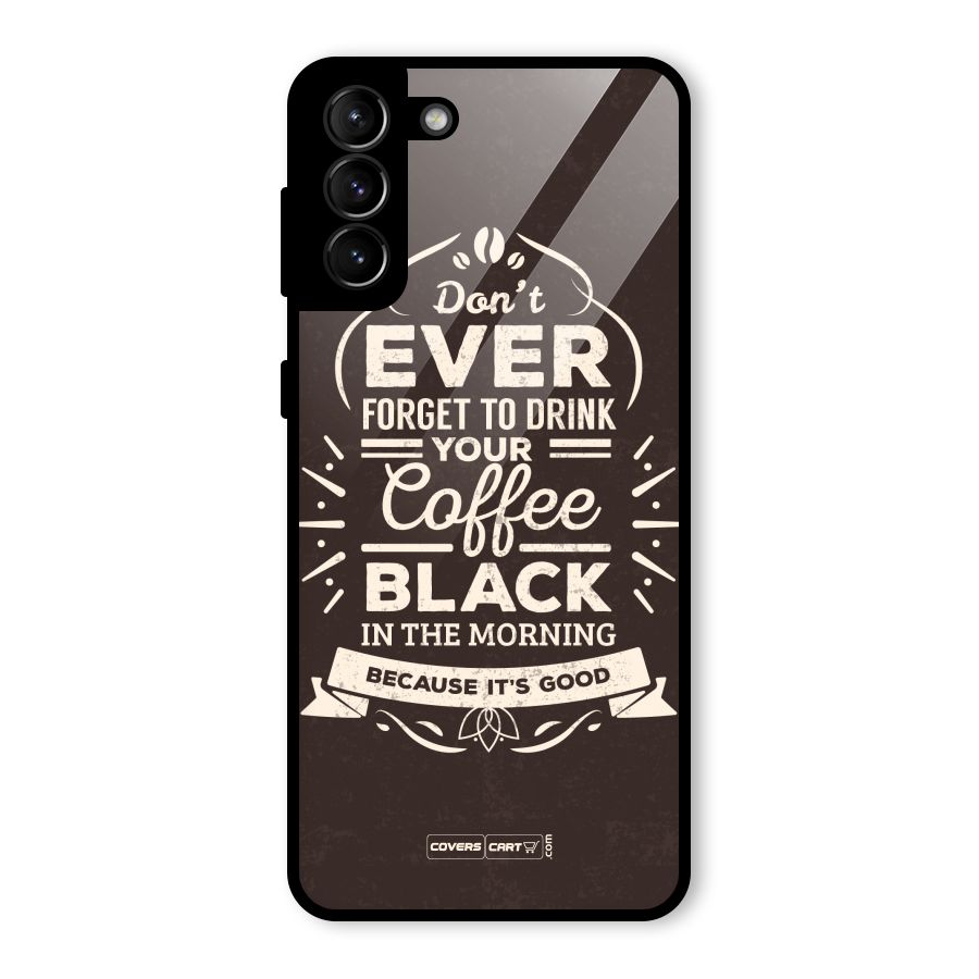 Morning Coffee Love Glass Back Case for Galaxy S21 Plus