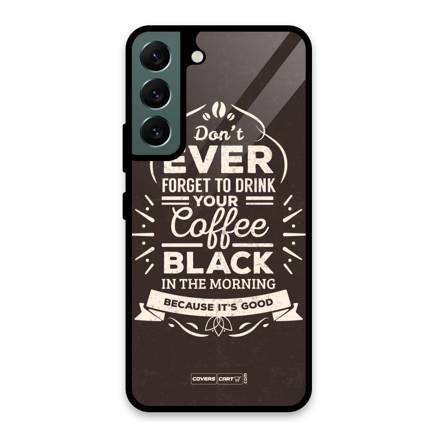 Morning Coffee Love Glass Back Case for Galaxy S22 5G