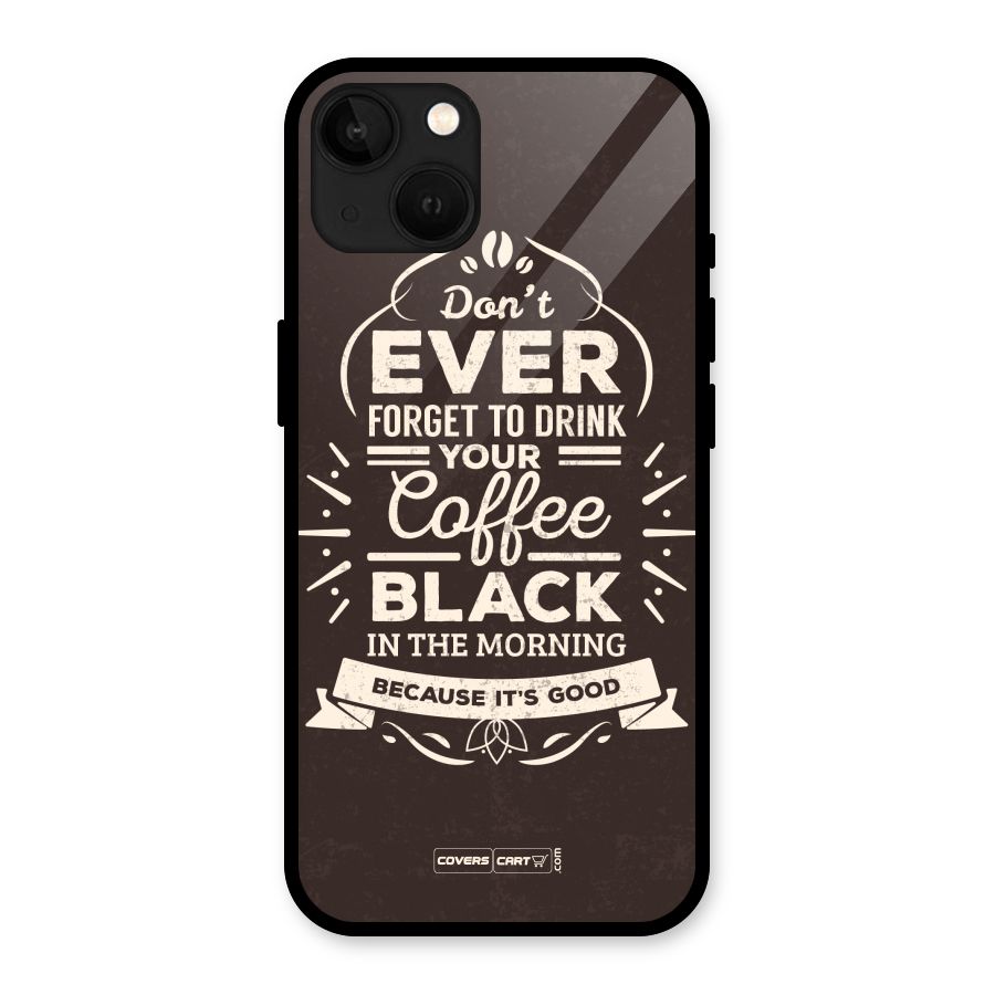 Morning Coffee Love Glass Back Case for iPhone 13
