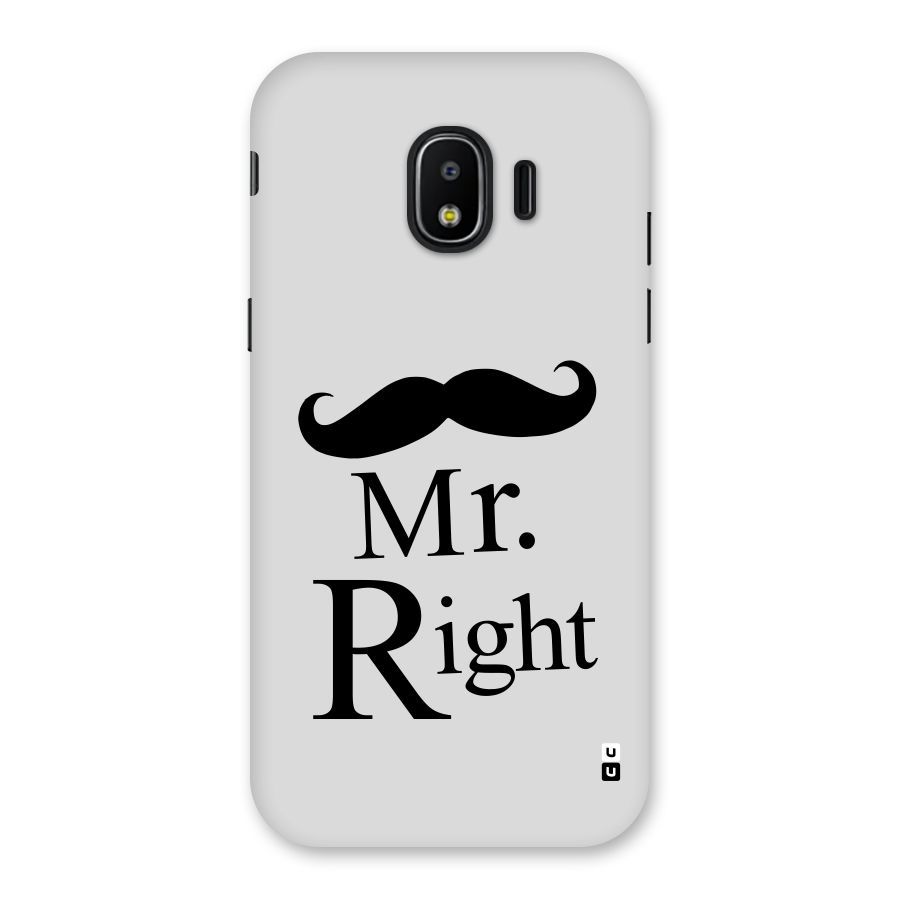 Mr. Right. Back Case for Galaxy J2 Pro 2018