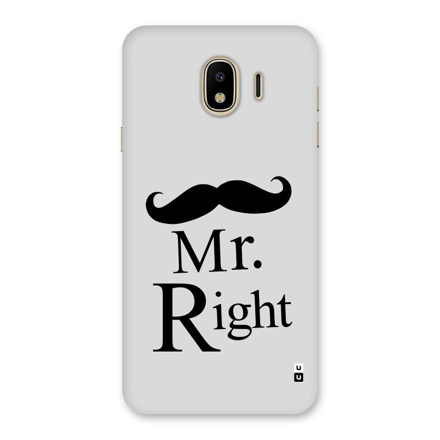 Mr. Right. Back Case for Galaxy J4