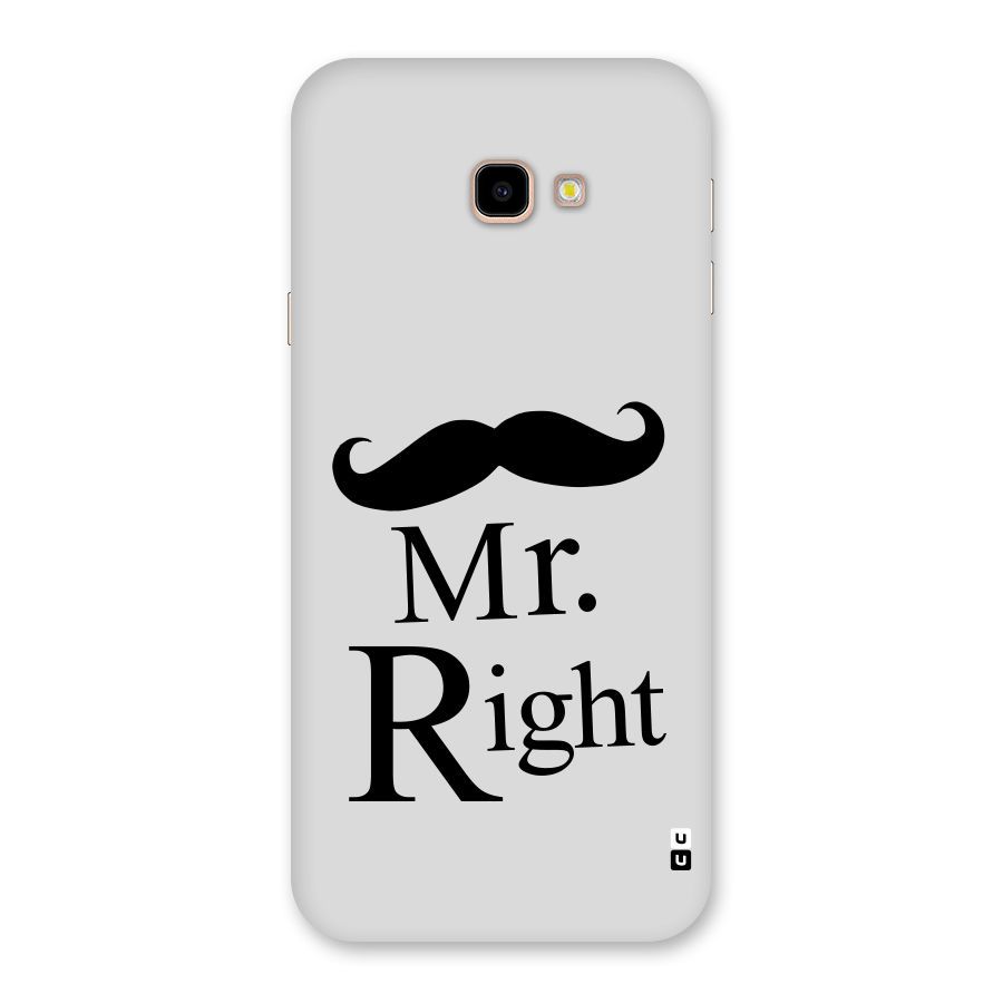 Mr. Right. Back Case for Galaxy J4 Plus
