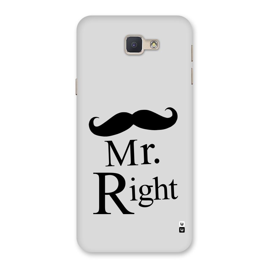 Mr. Right. Back Case for Galaxy J5 Prime
