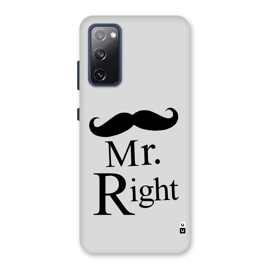 Mr. Right. Back Case for Galaxy S20 FE