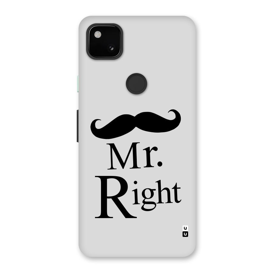 Mr. Right. Back Case for Google Pixel 4a