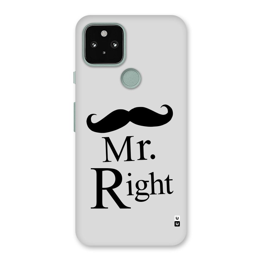 Mr. Right. Back Case for Google Pixel 5